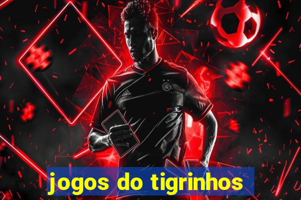 jogos do tigrinhos